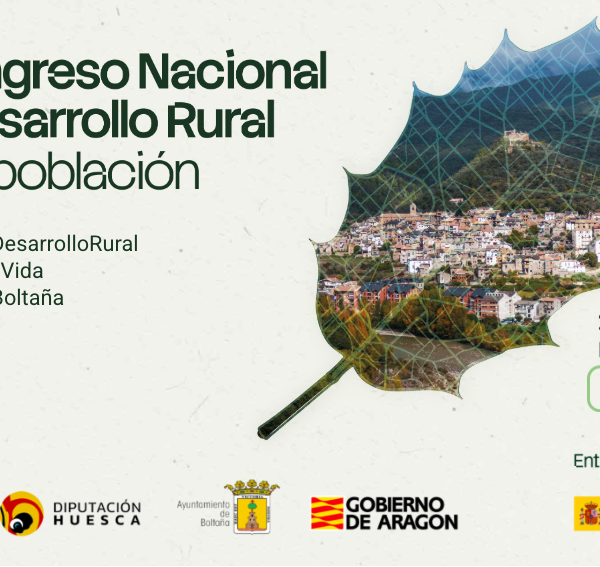 Boltaña acogerá el V Congreso Nacional de Desarrollo Rural y Despoblación los días 25 y 26 de marzo