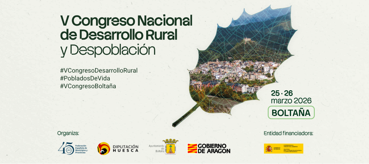 Boltaña acogerá el V Congreso Nacional de Desarrollo Rural y Despoblación los días 25 y 26 de marzo
