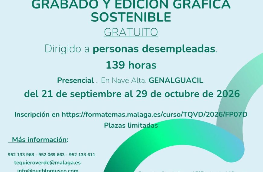 Genalguacil abre la inscripción para un curso gratuito de grabado y edición gráfica dirigido a personas desempleadas